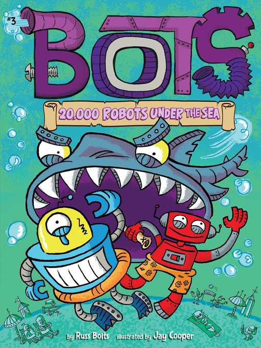 Title details for 20,000 Robots Under the Sea by Russ Bolts - Available